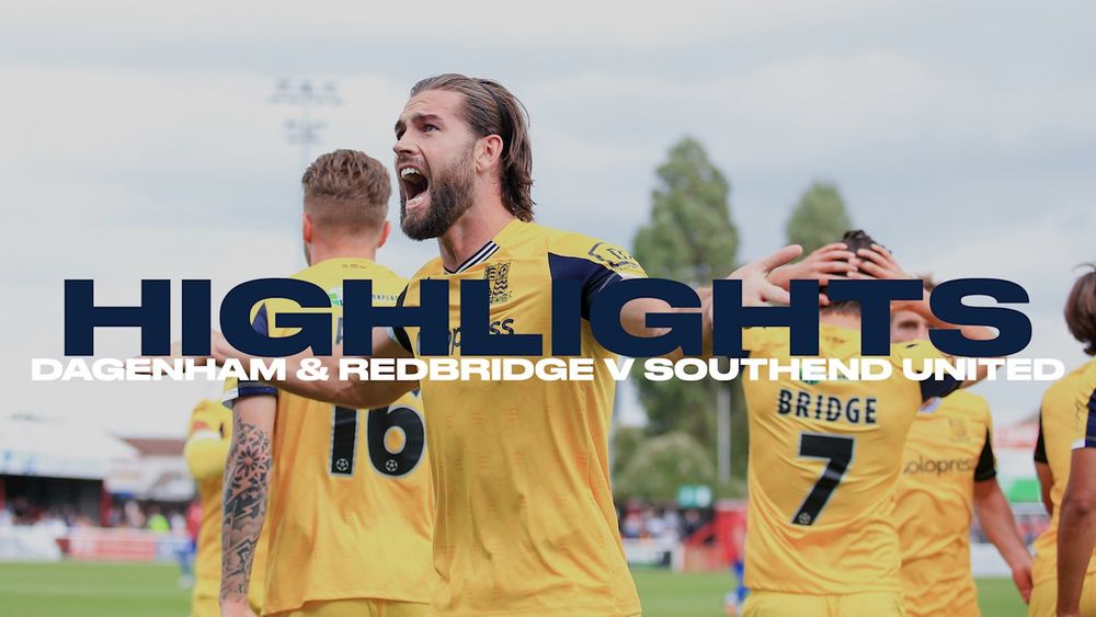 Highlights Dagenham Blues Southend United Football Club