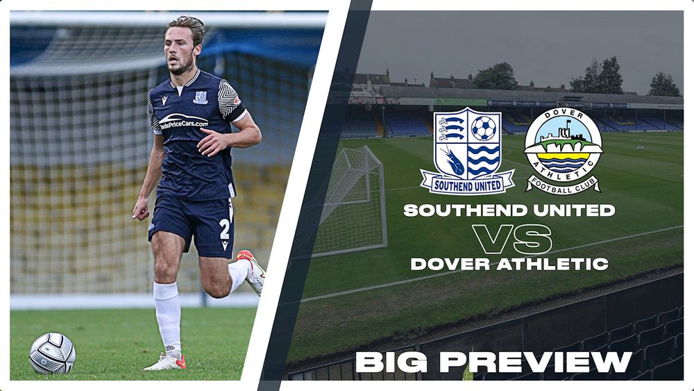 Big Preview Southend United Vs Dover Athletic Southend United